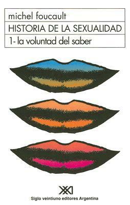 Historia de la sexualidad 1. La voluntad del saber by Ulises Guiñazú, Michel Foucault