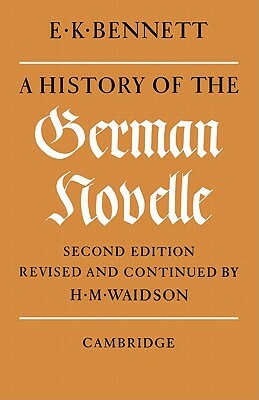 A History of the German Novelle by E. K. Bennett, H. M. Waidson