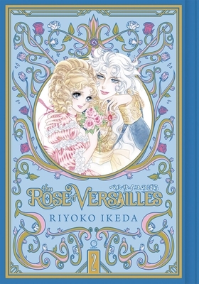 The Rose of Versailles (Volume 1), Illustrated Edition by Riyoko Ikeda