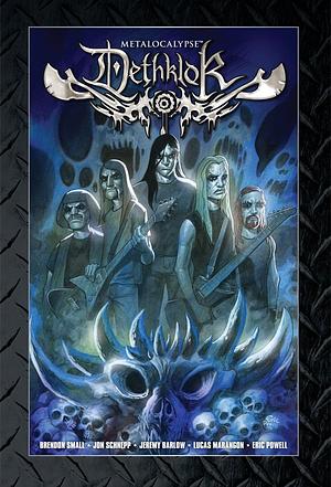 Metalocalypse: Dethklok by Brendon Small