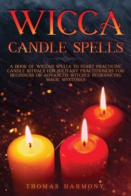 Wicca Candle Magic by Thomas Harmony