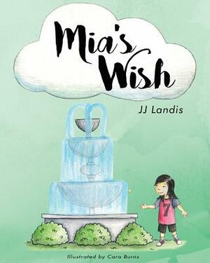 Mia's Wish by Jj Landis