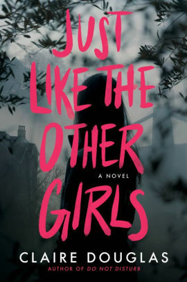 Just Like the Other Girls by Claire Douglas