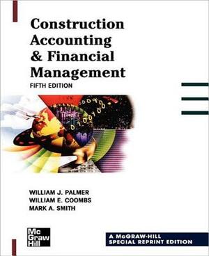 Construction Accounting & Financial Management by William Palmer