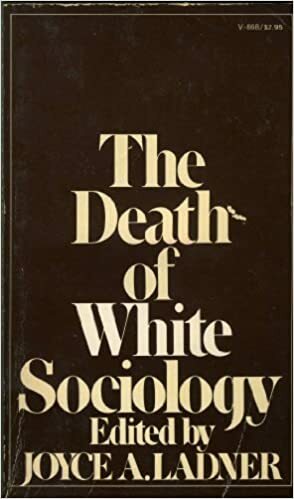 The Death Of White Sociology by Joyce A. Ladner