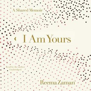 I Am Yours: A Shared Memoir by 