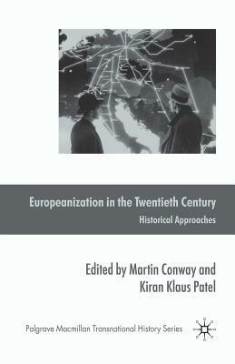 Europeanization in the Twentieth Century: Historical Approaches by 