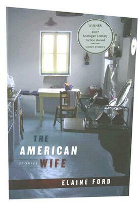 The American Wife by Elaine Ford