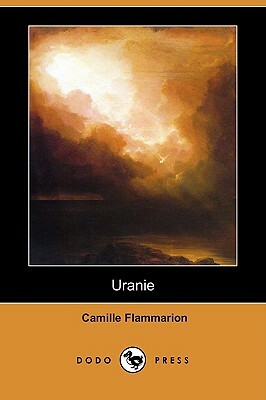 Uranie (Dodo Press) by Camille Flammarion