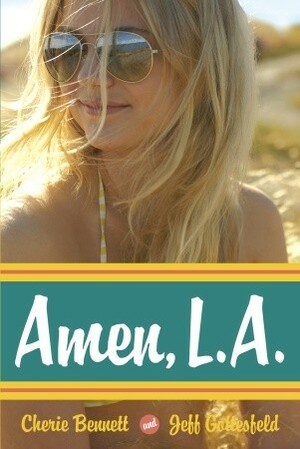 Amen, L.A. by Jeff Gottesfeld, Cherie Bennett