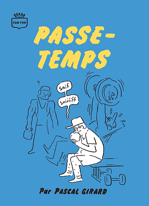 Passe-Temps by Pascal Girard