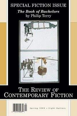 The Review of Contemporary Fiction (Spring 1999): The Book of Bachelors by Philip Terry by Philip Terry, John O'Brien