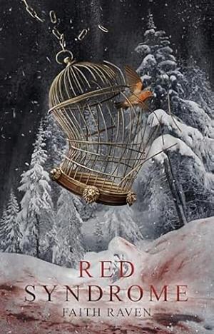 Red syndrome by Faith Raven