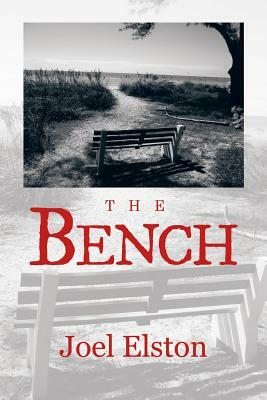 The Bench by Joel Elston
