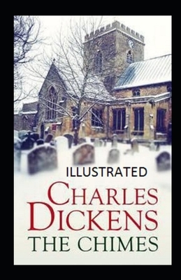 The Chimes Illustrated by Charles Dickens