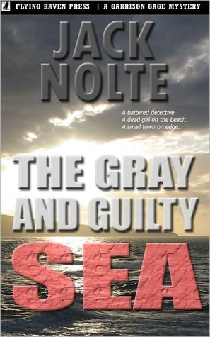 The Gray and Guilty Sea by Scott William Carter, Jack Nolte