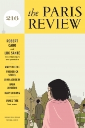The Paris Review Issue 216 by The Paris Review, Lorin Stein