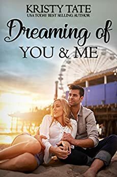 Dreaming of You and Me by Kristy Tate