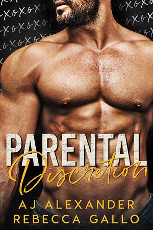 Parental Discretion by Rebecca Gallo, AJ Alexander