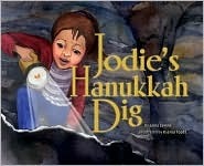 Jodie's Hanukkah Dig by Ksenia Topaz, Anna Levine