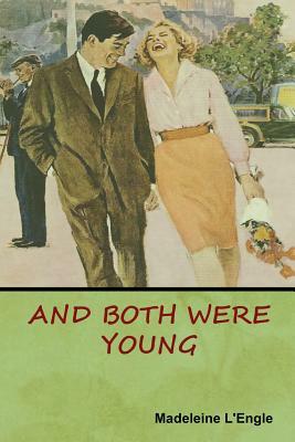 And Both Were Young by Madeleine L'Engle