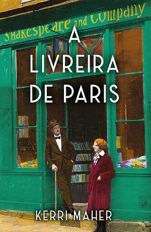 A Livreira de Paris by Kerri Maher