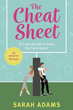 The Cheat Sheet by Sarah Adams