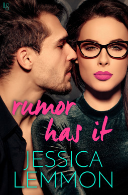 Rumor Has It by Jessica Lemmon