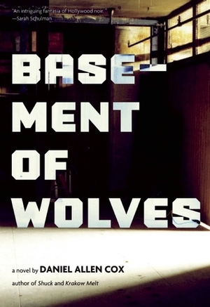 Basement of Wolves by Daniel Allen Cox
