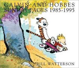 Calvin And Hobbes Sunday Pages 1985-1995 - An Exhibition Catalogue by Bill Watterson