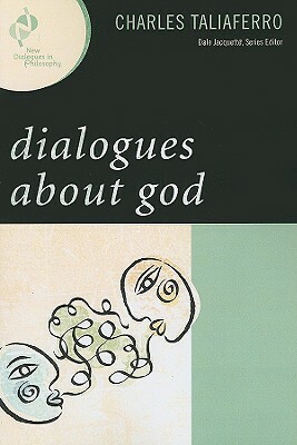 Dialogues about God by Charles C. Taliaferro