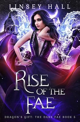 Rise of the Fae by Linsey Hall