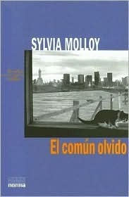 El común olvido by Sylvia Molloy