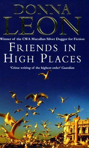 Friends in High Places by Donna Leon