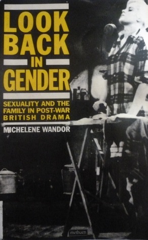 Look Back in Gender by Michelene Wandor