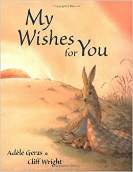 My Wishes For You by Adèle Geras