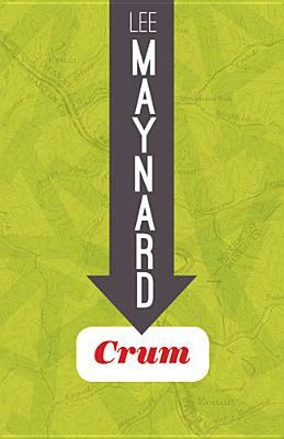 Crum by Lee Maynard