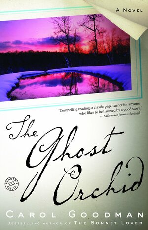 The Ghost Orchid by Carol Goodman