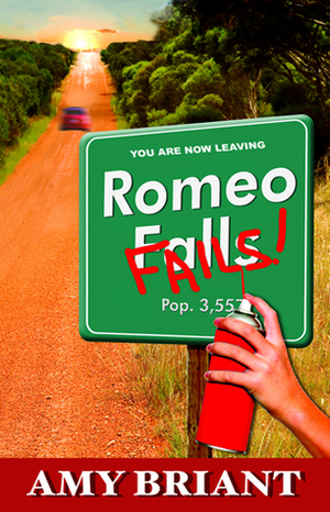 Romeo Fails by Amy Briant