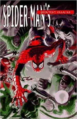 Spider-Man's Greatest Villains by Fabian Nicieza, Stan Lee, Alex Saviuk