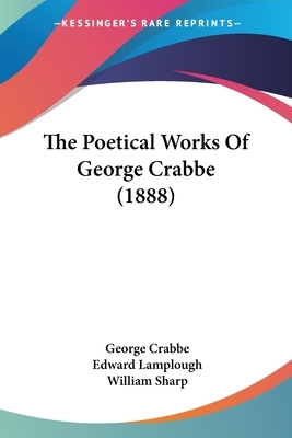 The Poetical Works Of George Crabbe (1888) by George Crabbe