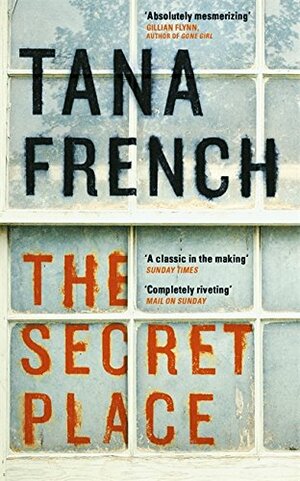 The Secret Place by Tana French