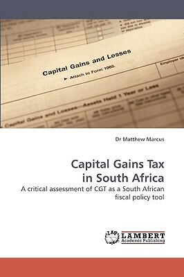 Capital Gains Tax in South Africa by Matthew Marcus