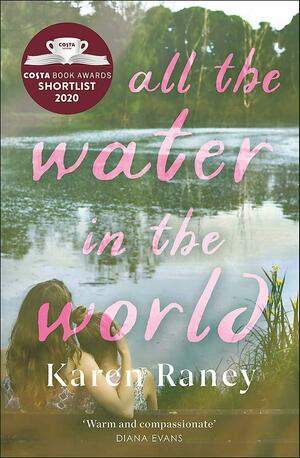 All the Water in the World by Karen Raney