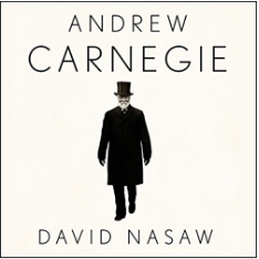 Andrew Carnegie by David Nasaw