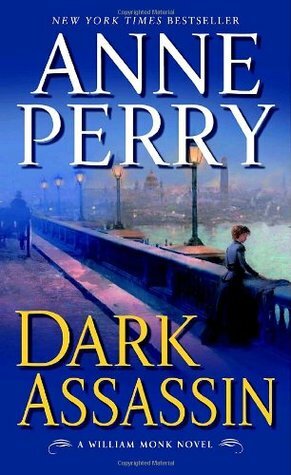 Dark Assassin by Anne Perry