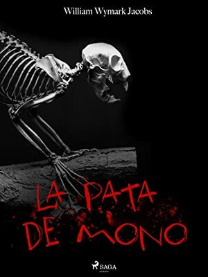 La pata de mono by William Wymark Jacobs