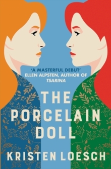 The Porcelain Doll by Kristen Loesch