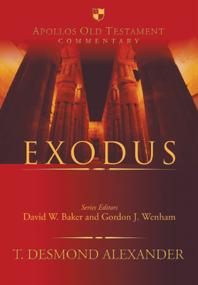 Exodus by T. Desmond Alexander