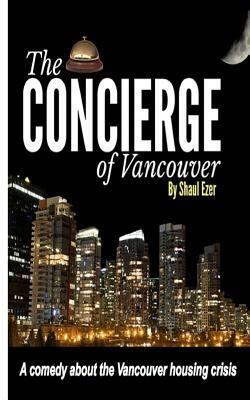 The Concierge of Vancouver by Shaul Ezer